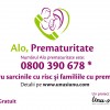 Alo Prematuritate –0800 390 678 - prima linie gratuita din Romania pentru preventie si suport in prematuritate